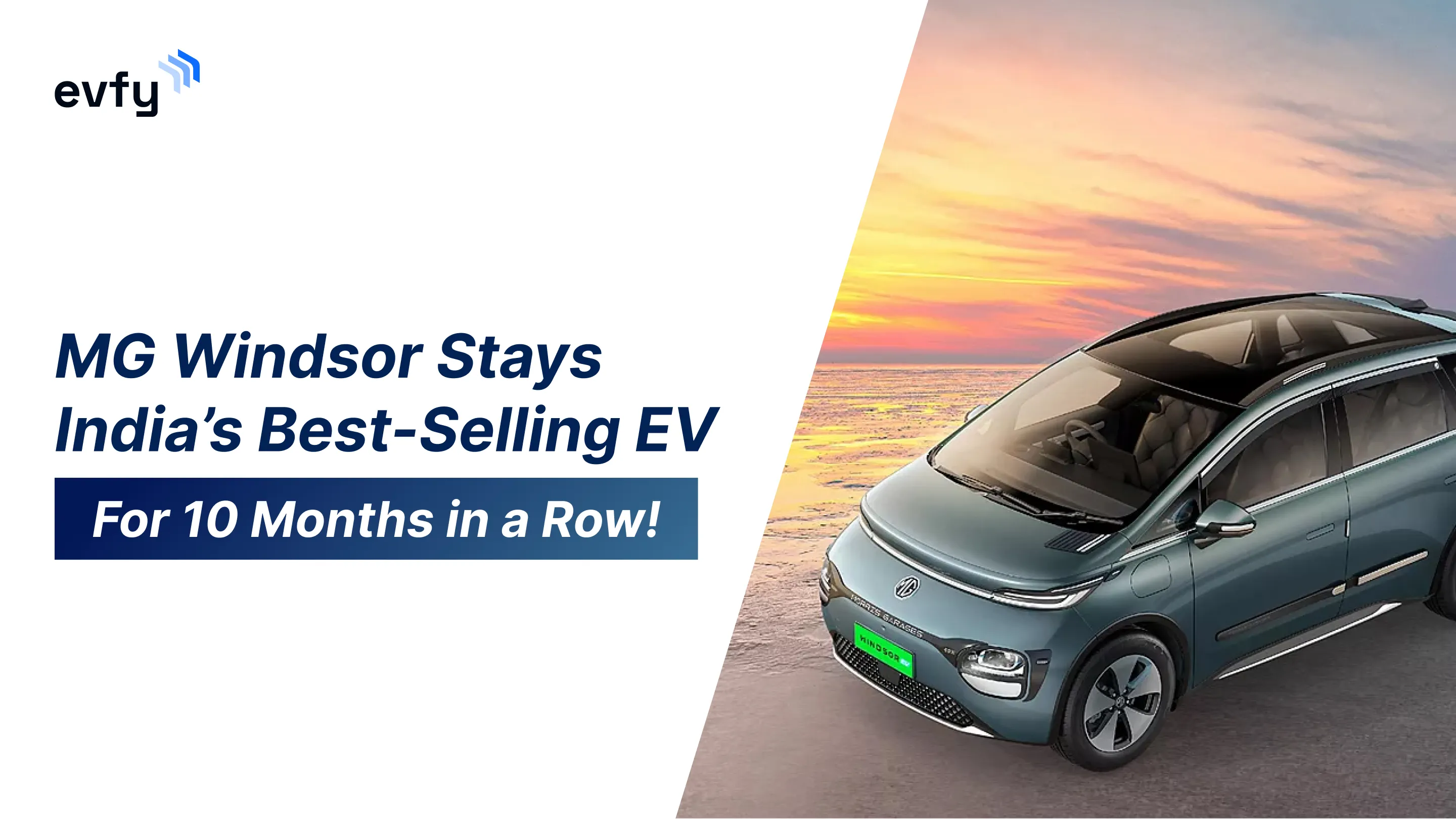 MG Windsor Stays India’s Best-Selling EV for 10 Months in a Row!